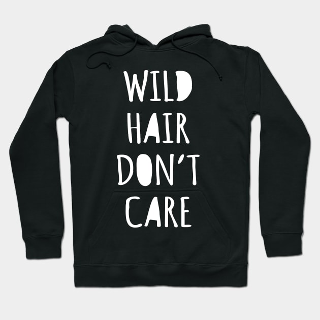 Wild Hair Don't Care Hoodie by Flippin' Sweet Gear